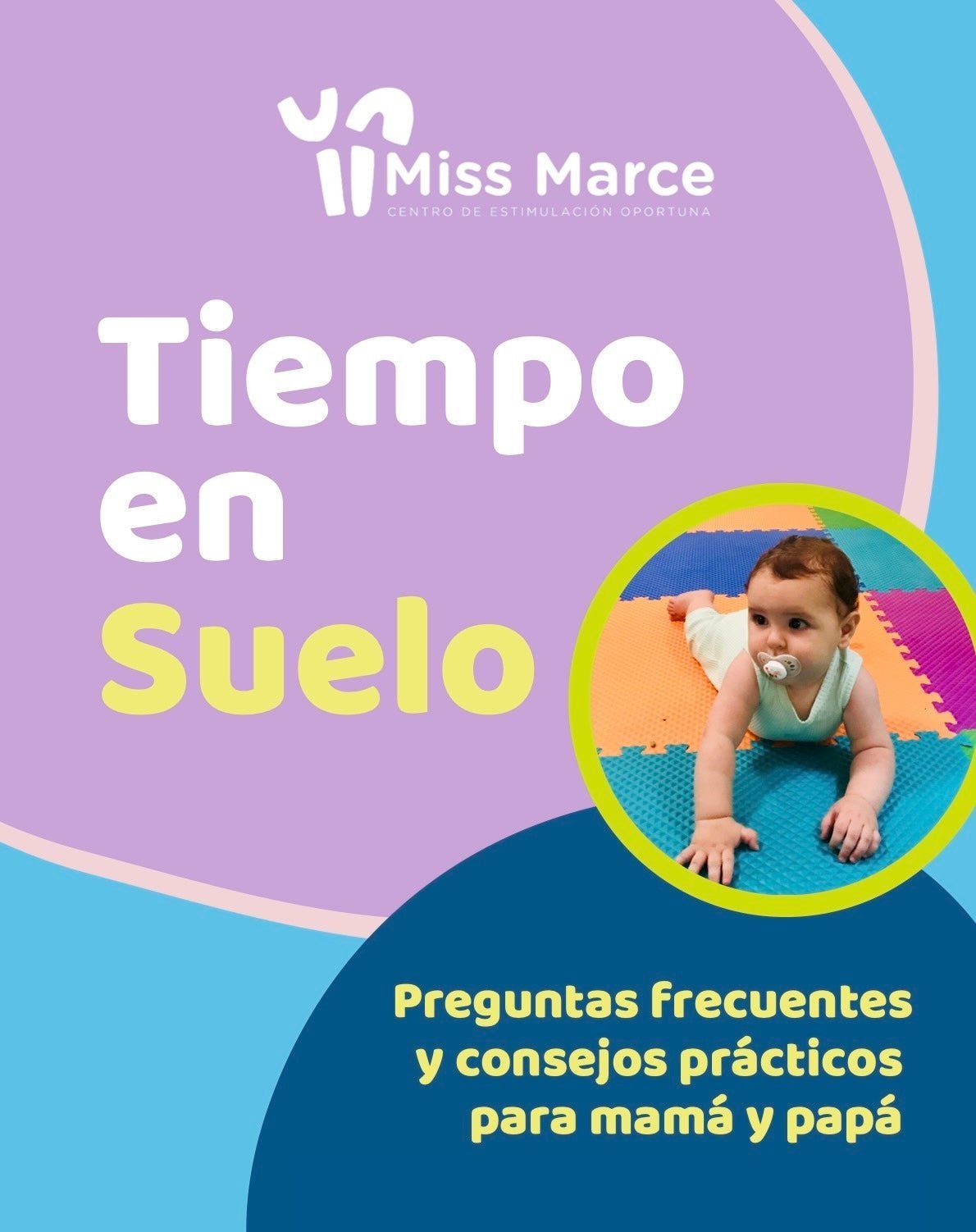 Todo sobre Tummy Time y Tiempo en Suelo